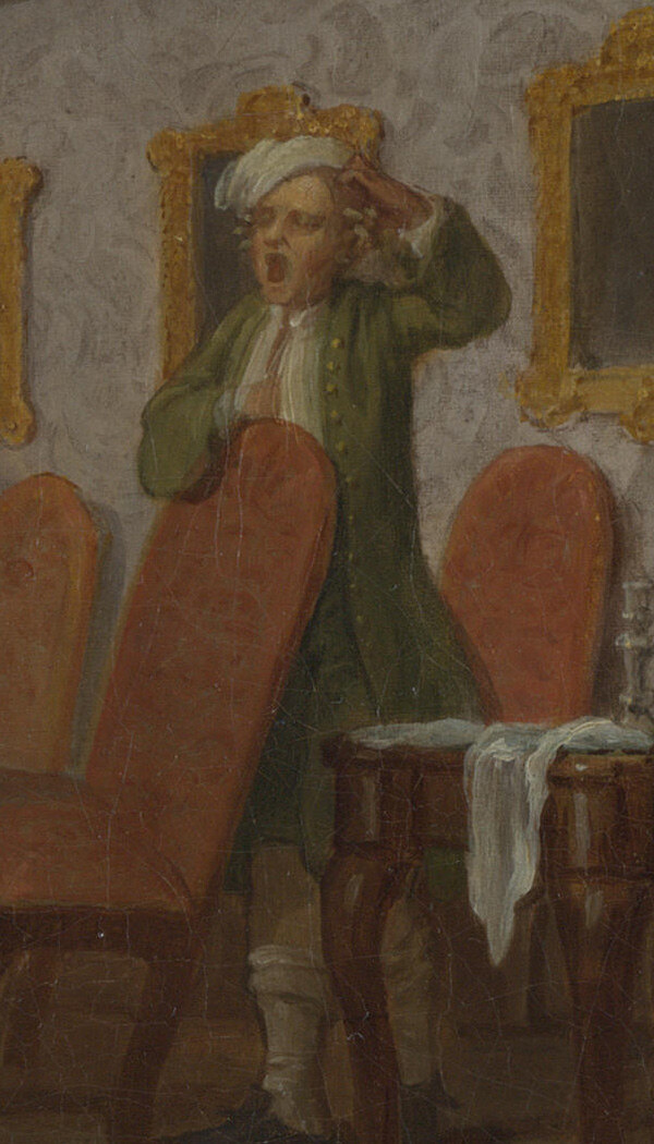 A servant in the room beyond yawning and scratching his head